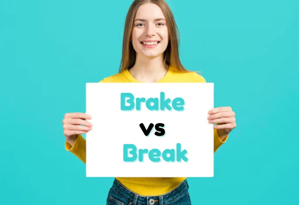 Brake vs Break