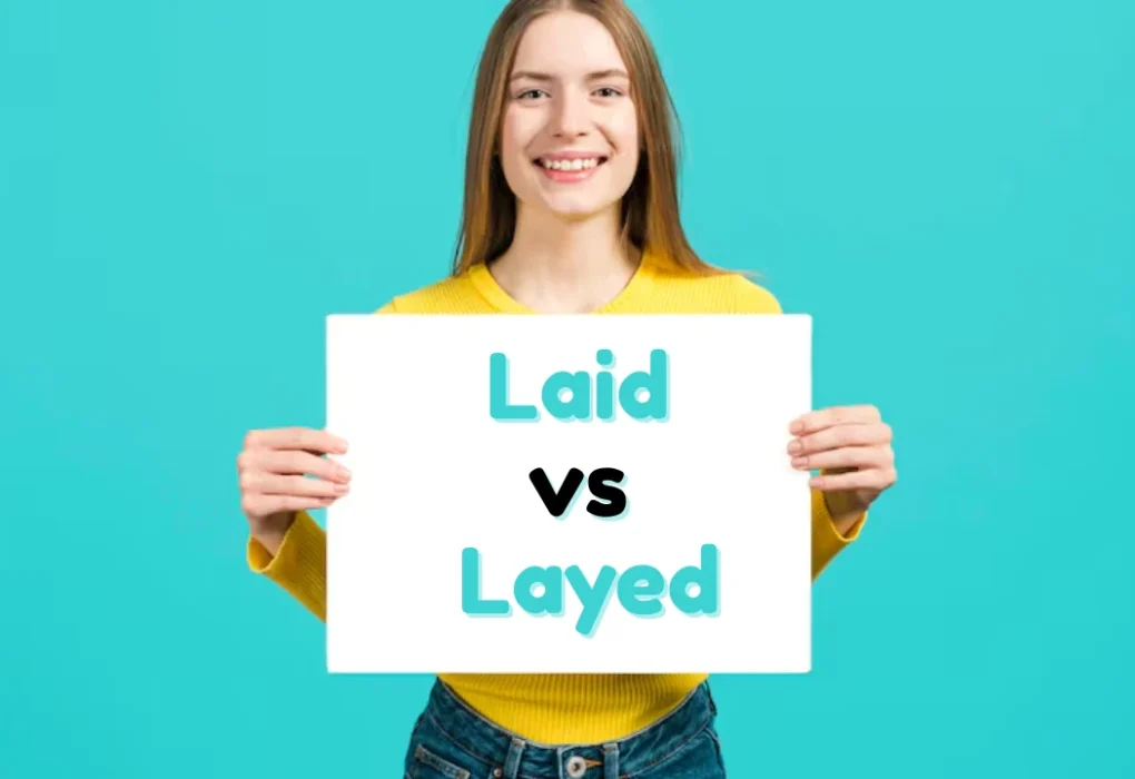 Laid vs Layed