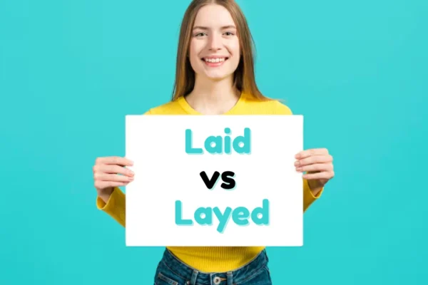 Laid vs Layed