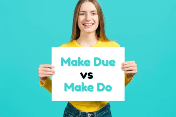 Make Due vs Make Do