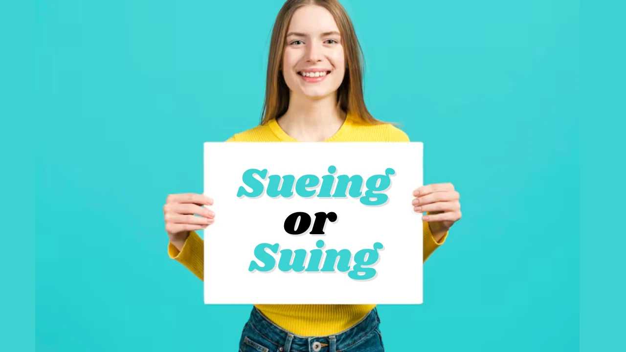 Sueing or Suing