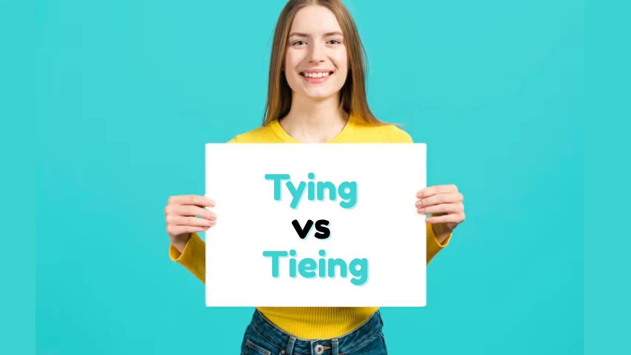 Tying vs Tieing