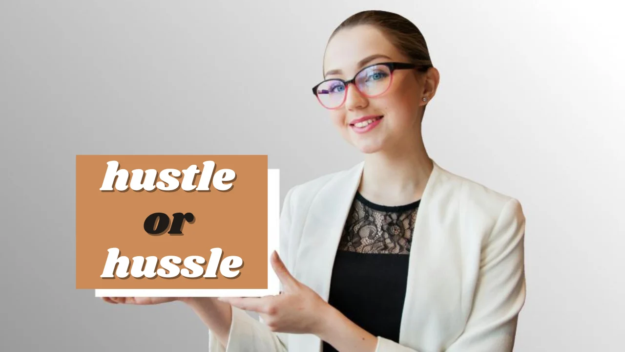 hustle or hussle