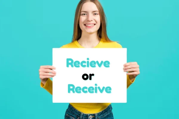 Recieve or Receive