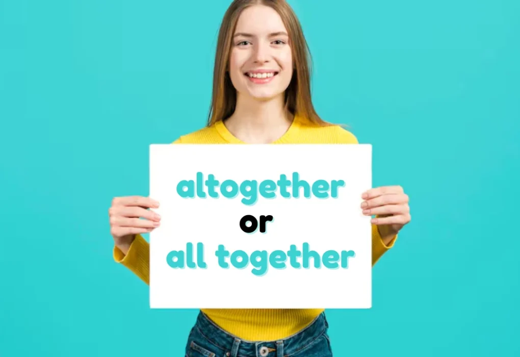 altogether or all together