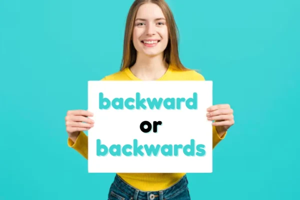 backward or backwards