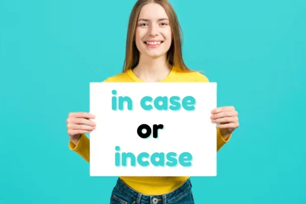 in case or incase