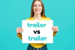 trailor vs trailer
