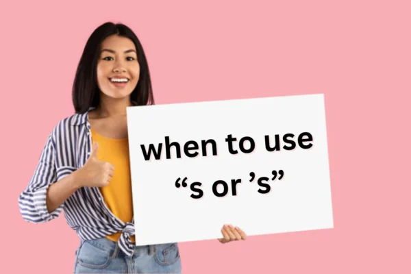 when to use s or ’s
